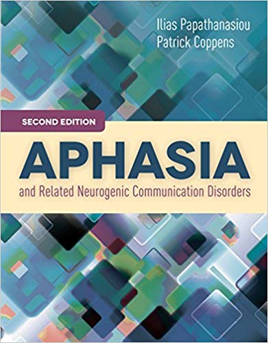 Aphasia and Related Neurogenic Communication Disorders 2nd Edition
